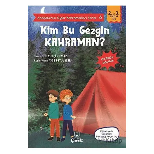 Kim Bu Gezgin Kahraman? - Anadolu’nun Süper Kahramanları Serisi 6 - Elif Çiftçi Yılmaz - Floki Çocuk