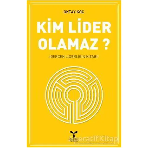 Kim Lider Olamaz? - Oktay Koç - Umuttepe Yayınları