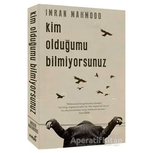 Kim Olduğumu Bilmiyorsunuz - Imran Mahmood - İndigo Kitap