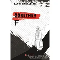 Öğretmen F - Faruk Karaaslan - Kimlik Yayınları