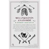 Melankolinin Anatomisi 2. Fasikül - Robert Burton - Aylak Adam Kültür Sanat Yayıncılık