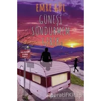 Güneşi Söndürmem Gerek 3 - Emre Gül - Ephesus Yayınları