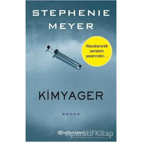 Kimyager - Stephenie Meyer - Epsilon Yayınevi