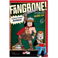 Fangbone! Üçüncü Sınıf Barbar - Michael Rex - The Kitap