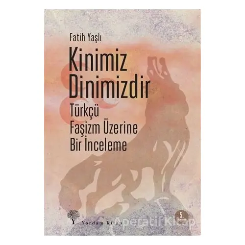 Kinimiz Dinimizdir - Fatih Yaşlı - Yordam Kitap