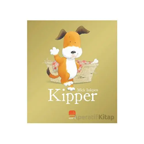 Kipper - Mick Inkpen - Uçan Fil Yayınları