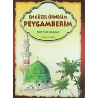 En Güzel Örneğim Peygamberim - Nehir Aydın Gökduman - Pırıltı Kitapları - Erkam