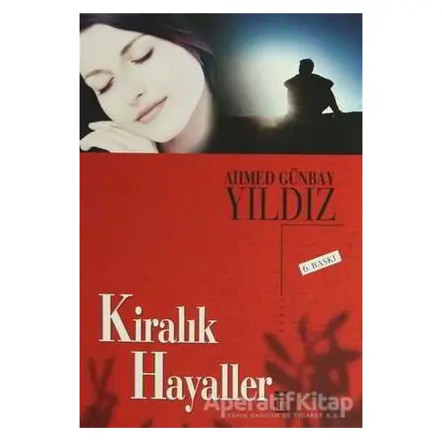 Kiralık Hayaller - Ahmed Günbay Yıldız - Timaş Yayınları