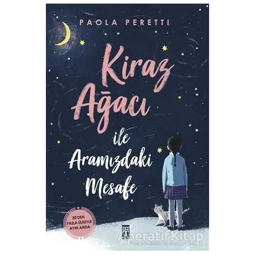 Kiraz Ağacı ile Aramızdaki Mesafe - Paola Peretti - Genç Timaş