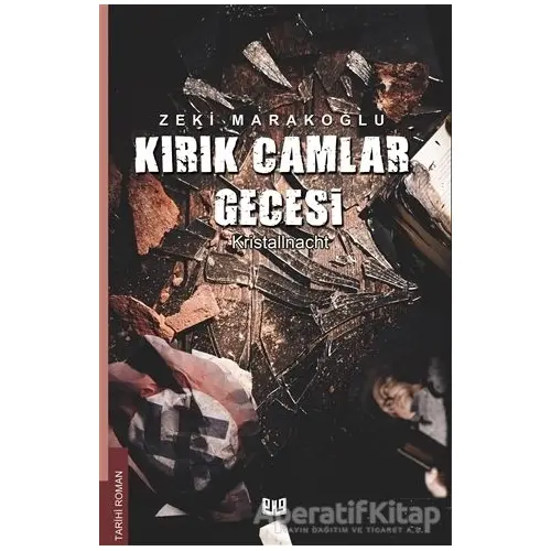 Kırık Camlar Gecesi - Zeki Marakoğlu - Vaveyla Yayıncılık