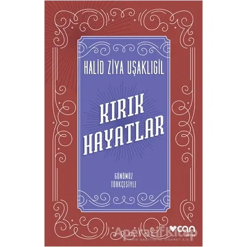 Kırık Hayatlar - Halid Ziya Uşaklıgil - Can Yayınları