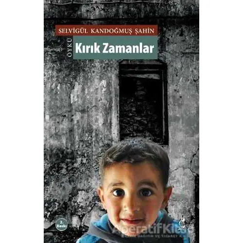 Kırık Zamanlar - Selvigül Kandoğmuş Şahin - Okur Kitaplığı