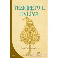 Tezkiretü’l Evliya - Feridüddin Attar - Gelenek Yayıncılık