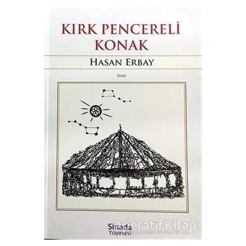 Kırk Pencereli Konak - Hasan Erbay - Sinada Kitap