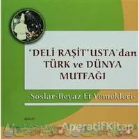 Deli Raşit Ustadan Türk ve Dünya Mutfağı / Soslar - Beyaz Et Yemekleri - Kolektif - Demos Yayınları