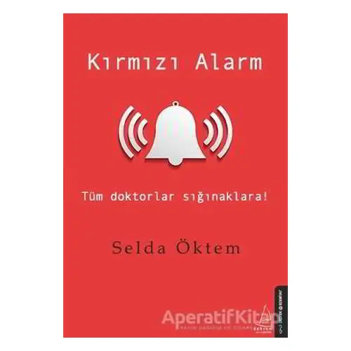 Kırmızı Alarm - Selda Öktem - Destek Yayınları