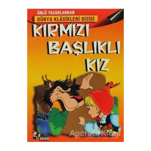 Kırmızı Başlıklı Kız - Kolektif - Güven Yayınevi