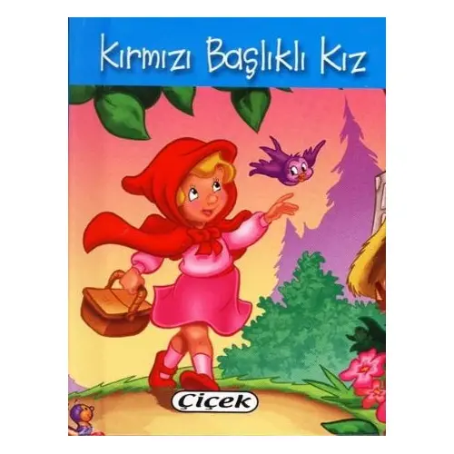 Kırmızı Başlıklı Kız (Mini Boy) - Kolektif - Çiçek Yayıncılık