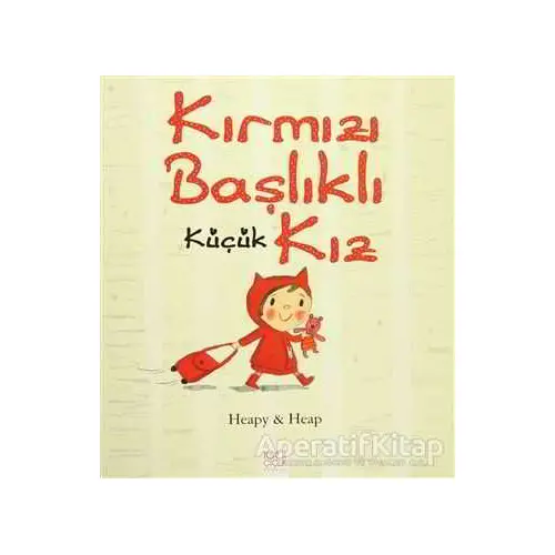 Kırmızı Başlıklı Küçük Kız - Sue Heap - 1001 Çiçek Kitaplar