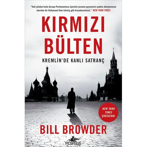 Kırmızı Bülten Kremlinde Kanlı Satranç - Bill Browder - Pegasus Yayınları