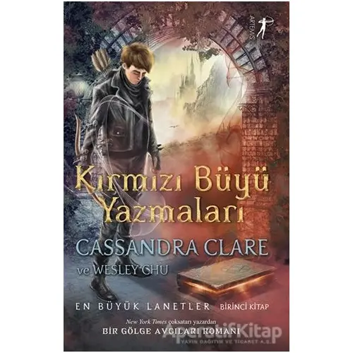 Kırmızı Büyü Yazmaları - Cassandra Clare - Artemis Yayınları