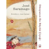 Dünyanın En Büyük Çiçeği - Jose Saramago - Kırmızı Kedi Çocuk