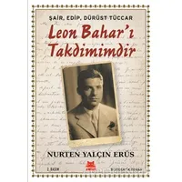 Şair, Edip, Dürüst Tüccar Leon Bahar’ı Takdimimdir - Nurten Yalçın Erüs - Kırmızı Kedi Yayınevi