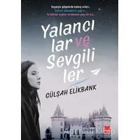 Yalancılar ve Sevgililer - Gülşah Elikbank - Kırmızı Kedi Yayınevi