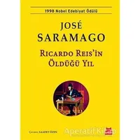 Ricardo Reis’in Öldüğü Yıl - Jose Saramago - Kırmızı Kedi Yayınevi