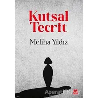 Kutsal Tecrit - Meliha Yıldız - Kırmızı Kedi Yayınevi