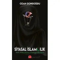 Siyasal İslamcılık - Ozan Gündoğdu - Kırmızı Kedi Yayınevi