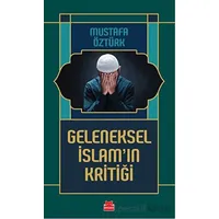 Geleneksel İslam’ın Kritiği - Mustafa Öztürk - Kırmızı Kedi Yayınevi