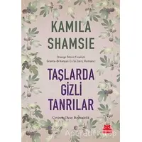 Taşlarda Gizli Tanrılar - Kamila Shamsie - Kırmızı Kedi Yayınevi