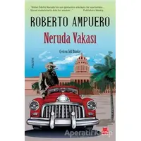 Neruda Vakası - Roberto Ampuero - Kırmızı Kedi Yayınevi