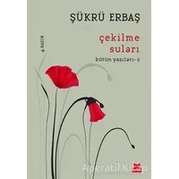 Çekilme Suları - Şükrü Erbaş - Kırmızı Kedi Yayınevi