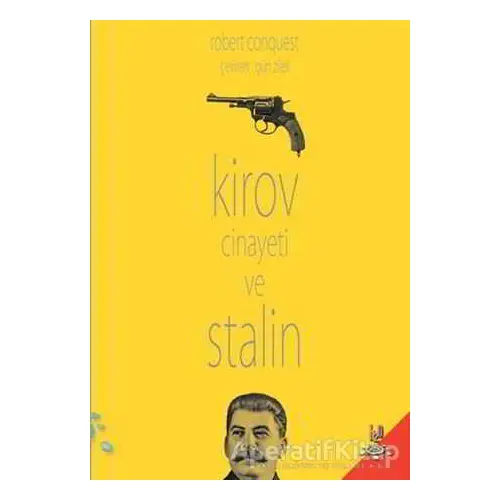 Kirov Cinayeti ve Stalin - Robert Conquest - h2o Kitap