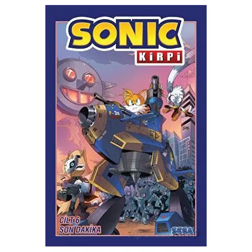 Kirpi Sonic Cilt 6 - Son Dakika - Ian Flynn - Presstij Kitap