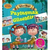 Değerlere İlk Adım - Paylaşım Hikayesi: Paylaşmak Güzeldir - Tapasi De - Parıltı Yayınları