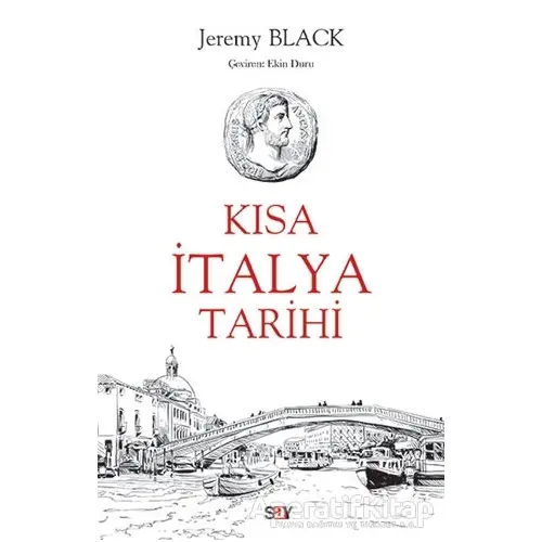 Kısa İtalya Tarihi - Jeremy Black - Say Yayınları