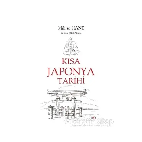 Kısa Japonya Tarihi - Mikiso Hane - Say Yayınları