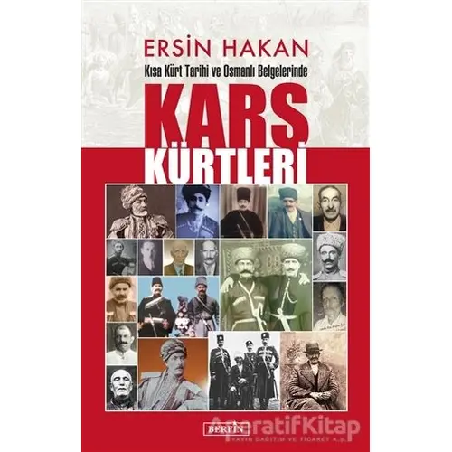 Kısa Kürt Tarihi ve Osmanlı Belgelerinde Kars Kürtleri - Ersin Hakan - Berfin Yayınları