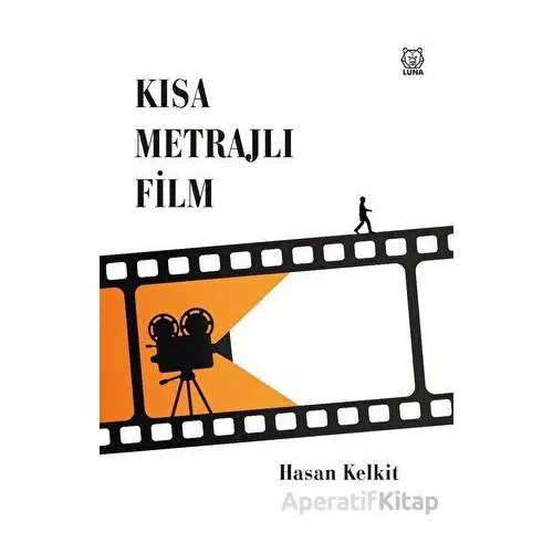 Kısa Metrajlı Film - Hasan Kelkit - Luna Yayınları