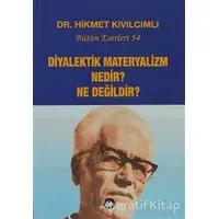 Diyalektik Materyalizm Nedir? Ne Değildir? Bütün Eserleri:54