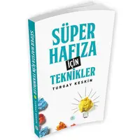 Süper Hafıza İçin Teknikler - Turgay Keskin - Maviçatı Yayınları