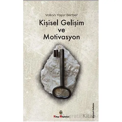 Kişisel Gelişim ve Motivasyon - Volkan Yaşar Berber - Kitap Müptelası Yayınları