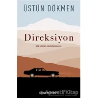 Direksiyon - Üstün Dökmen - Epsilon Yayınevi