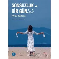 Sonsuzluk ve Bir Günlük - Petros Markaris - İstos Yayıncılık