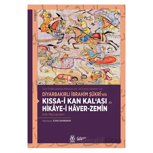 Kıssa-i Kan Kalası ile Hikaye-i Haver-Zemin - Kolektif - DBY Yayınları