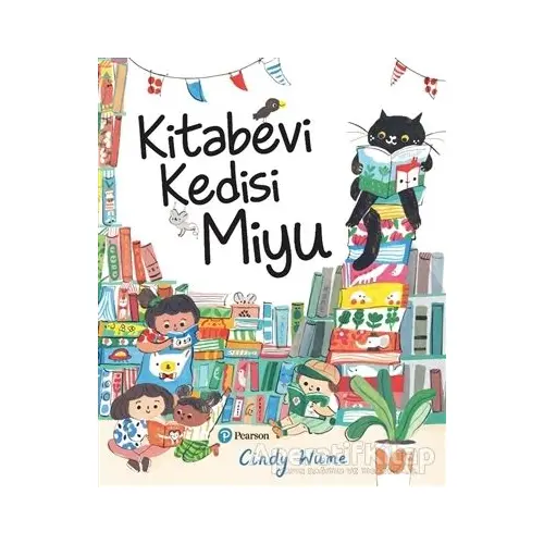 Kitabevi Kedisi Miyu - Cindy Wume - Pearson Çocuk Kitapları