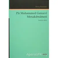Pir Muhammed Gencevi Menakıbnamesi - Meriç Harmancı - Kitabevi Yayınları